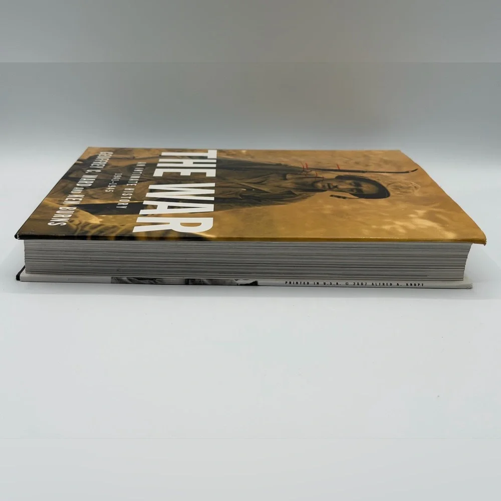 The War: An Intimate History 1941-1945 by Geoffrey C. Ward & Ken Burns -2007 HC